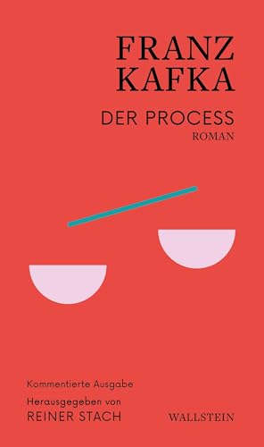 Der Process: Roman (Kafka - Kommentierte Ausgabe) von Wallstein Erfolgstitel - Belletristik und Sachbuch
