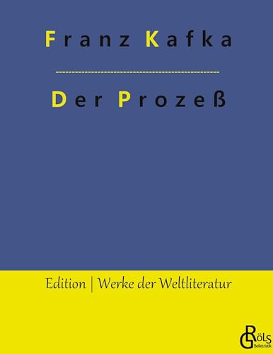 Der Prozeß (Edition Werke der Weltliteratur - Hardcover)
