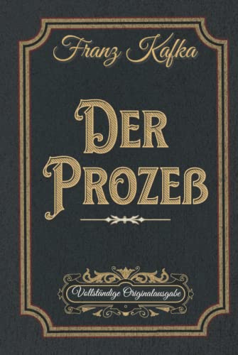 Der Prozeß Vollständige Originalausgabe: Sammleredition