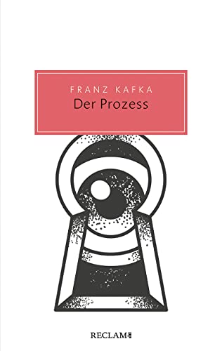 Der Prozess: Roman (Reclam Taschenbuch)