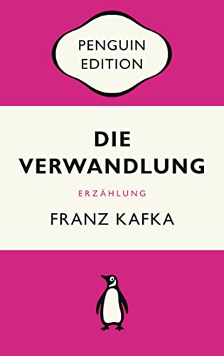 Die Verwandlung: Erzählung - Penguin Edition (Deutsche Ausgabe) – Die kultige Klassikerreihe – Klassiker einfach lesen von PENGUIN VERLAG