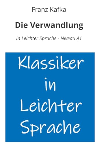Die Verwandlung: In Leichter Sprache - Niveau A1 (Klassiker in leichter Sprache) von tolino media