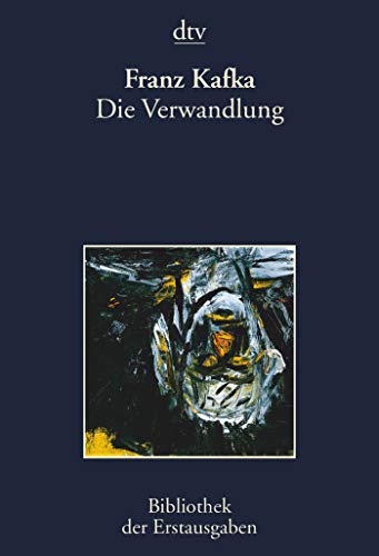 Die Verwandlung: Leipzig 1916 (dtv Bibliothek der Erstausgaben) von dtv Verlagsgesellschaft