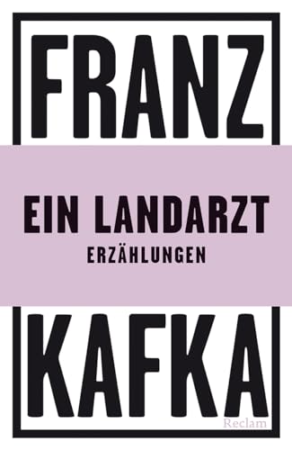 Ein Landarzt: Erzählungen (Reclams Universal-Bibliothek) von Reclam, Philipp, jun. GmbH, Verlag