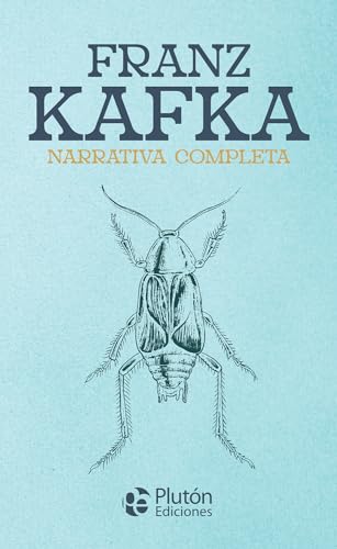 Franz Kafka Narrativa Completa (Colección Oro) von Plutón Ediciones