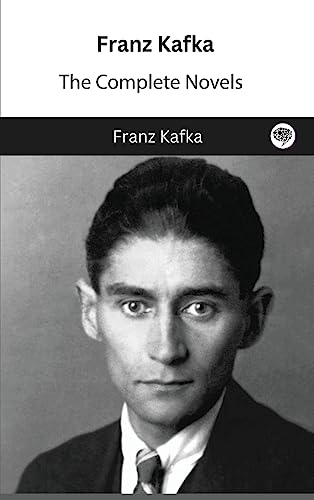 Franz Kafka: The Complete Novels von Grapevine India
