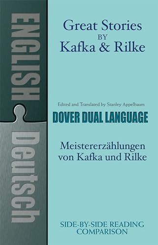 Great Stories by Kafka and Rilke-Du: A Dual-Language Book (Dover Dual Language German) von Dover Publications