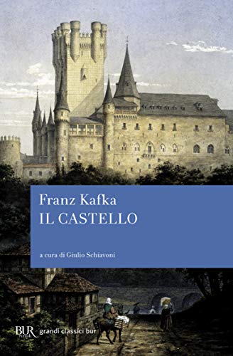 Il castello (BUR I grandi romanzi) von Rizzoli
