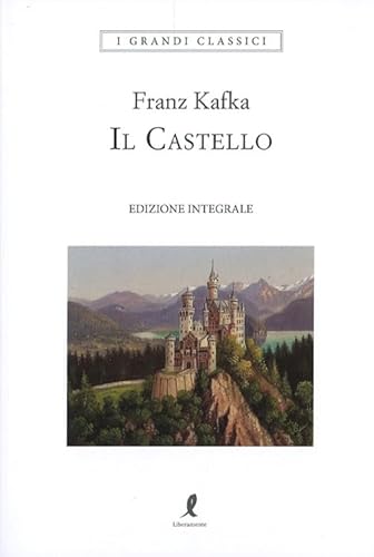 Il castello (I grandi classici) von Liberamente