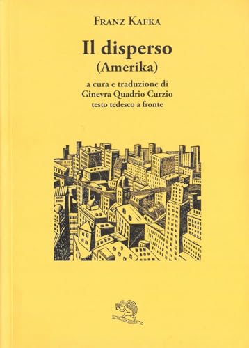 Il disperso (Amerika). Testo tedesco a fronte (Il piacere di leggere) von La Vita Felice