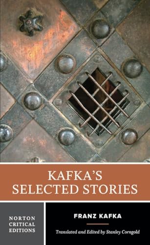 Kafka's Selected Stories: A Norton Critical Edition (Norton Critical Editions, Band 0)