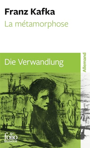 La Métamorphose/Die Verwandlung: NOUVELLE TRADUCTION von FOLIO