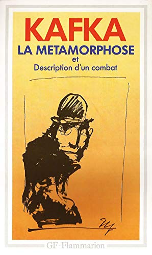 La Métamorphose - Description d'un combat: TRADUCTION ET PREFACES DE BERNARD LORTHOLARY von FLAMMARION