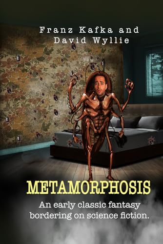 Metamorphosis: An early classic delving into the fantasy of transformation von Independently published