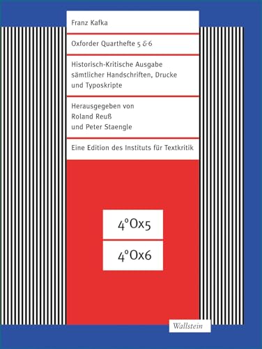 Oxforder Quarthefte 5 & 6: Faksimile-Edition (Franz Kafka-Ausgabe. Historisch-Kritische Edition sämtlicher Handschriften, Drucke und Typoskripte. (Hg. von Roland Reuß und Peter Staengle)) von Wallstein