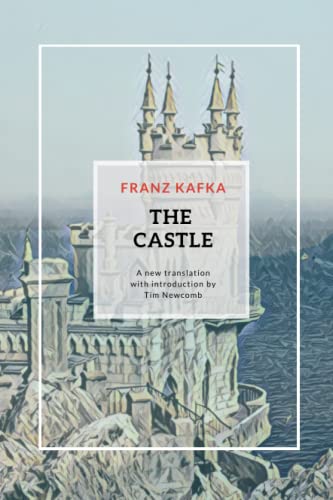 The Castle: A New 2023 Translation von Independently published