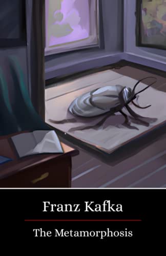 The Metamorphosis : Franz Kafka von Independently published