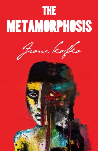 The Metamorphosis : Franz Kafka