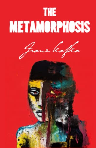 The Metamorphosis : Franz Kafka
