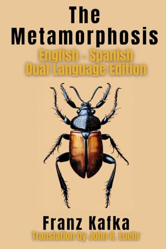 The Metamorphosis: English - Spanish Dual Language Edition