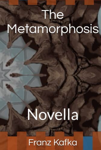 The Metamorphosis: Novella von Independently published