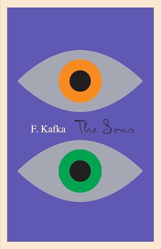 The Sons: The Judgment, The Stoker, The Metamorphosis, and Letter to His Father (The Schocken Kafka Library) von Schocken