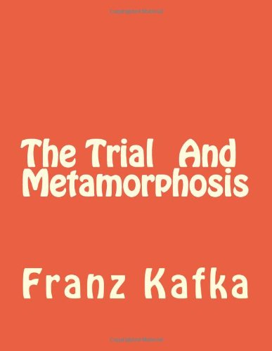 The Trial And Metamorphosis
