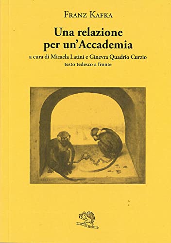 Una relazione per un'Accademia. Testo tedesco a fronte (Il piacere di leggere) von La Vita Felice