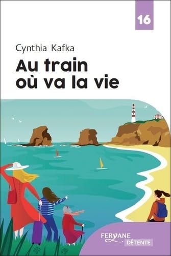 AU TRAIN OU VA LA VIE von FERYANE