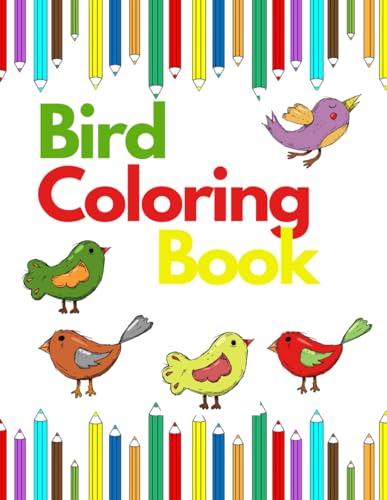 Bird Coloring Book: Real life birds in action in their natural form waiting to be filled with your colors von Independently published