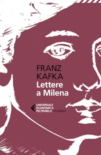 Lettere a Milena (Universale economica. I classici)
