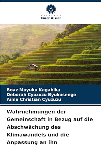 Wahrnehmungen der Gemeinschaft in Bezug auf die Abschwächung des Klimawandels und die Anpassung an ihn von Verlag Unser Wissen