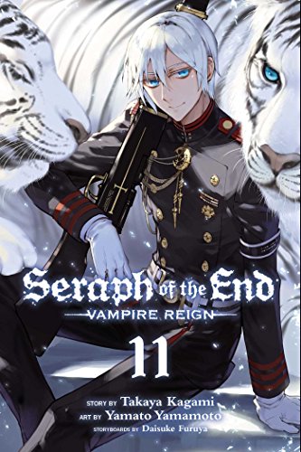 Seraph of the End, Vol. 11: Vampire Reign (SERAPH OF END VAMPIRE REIGN GN, Band 11)