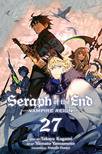 Seraph of the End, Vol. 27: Vampire Reign (SERAPH OF END VAMPIRE REIGN GN, Band 27) von Viz Media
