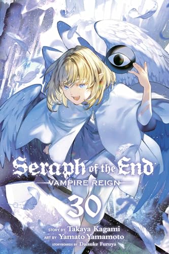 Seraph of the End, Vol. 30 Vampire Reign (SERAPH OF END VAMPIRE REIGN GN, Band 30) von Viz LLC
