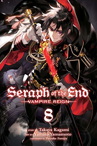 Seraph of the End, Vol. 8: Vampire Reign (SERAPH OF END VAMPIRE REIGN GN, Band 8) Seraph of the End, Vol. 8: Vampire Reign (SERAPH OF END VAMPIRE REIGN GN, Band 8) von Simon & Schuster