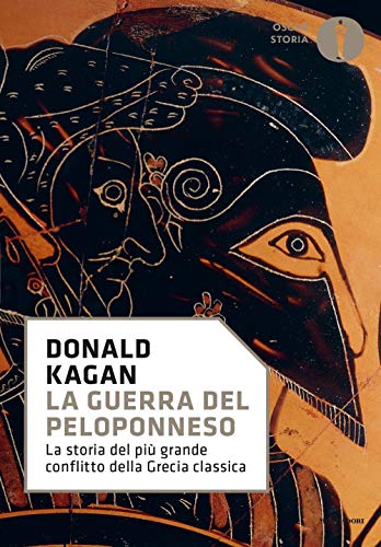 La guerra del Peloponneso. La storia del più grande conflitto della Grecia classica (Oscar storia) von Mondadori
