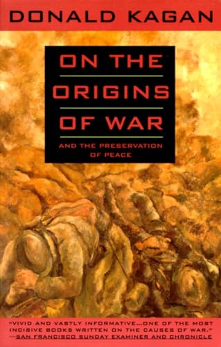 On the Origins of War: And the Preservation of Peace von Anchor