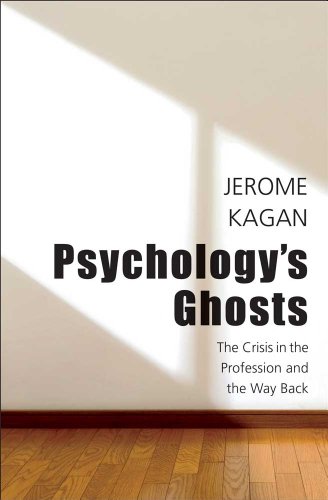 Psychology's Ghosts - The Crisis in the Profession and the Way Back; .: The Crisis in the Profession and the Way Back