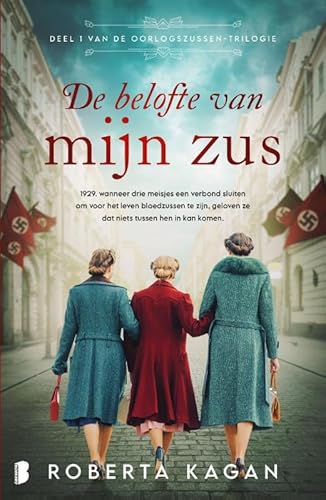 De belofte van mijn zus: 1929. Wanneer drie meisjes een verbond sluiten om voor het leven bloedzussen te zijn, geloven ze dat niets tussen hen in kan komen. von Boekerij