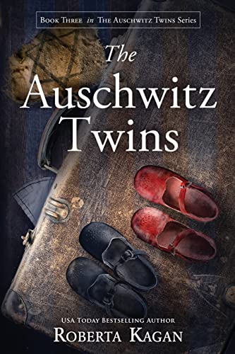 The Auschwitz Twins (The Auschwitz Twins Series, Band 3)