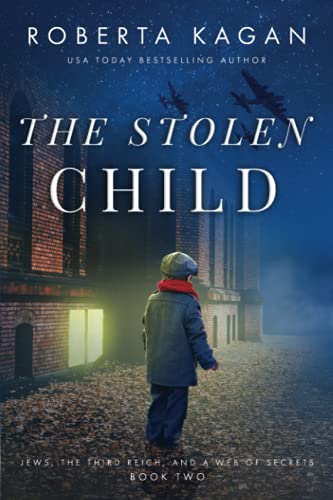 The Stolen Child (Jews, The Third Reich, and a Web of Secrets, Band 2)