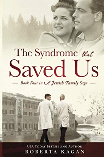 The Syndrome That Saved Us: Book Four in a Jewish Family Saga The Syndrome That Saved Us: Book Four in a Jewish Family Saga