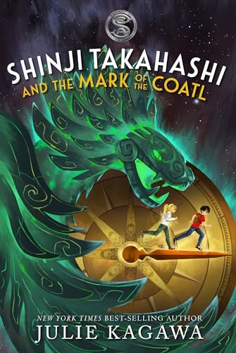 Shinji Takahashi and the Mark of the Coatl (The Society of Explorers and Adventurers)