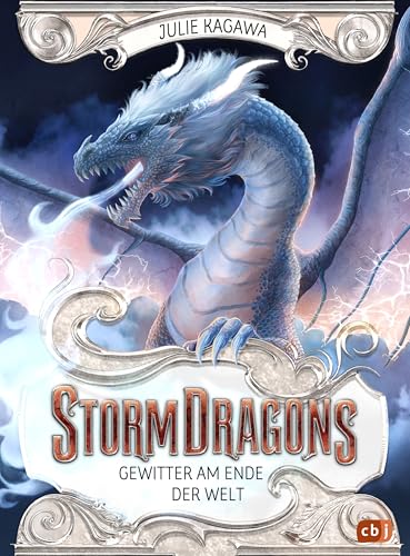 Storm Dragons – Gewitter am Ende der Welt (Die Storm-Dragons-Reihe, Band 1) von cbj