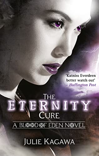 The Eternity Cure: The legend continues. The second epic novel in the darkly thrilling dystopian saga Blood of Eden, from the New York Times bestselling author Julie Kagawa