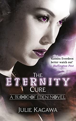 The Eternity Cure: The legend continues. The second epic novel in the darkly thrilling dystopian saga Blood of Eden, from the New York Times bestselling author Julie Kagawa