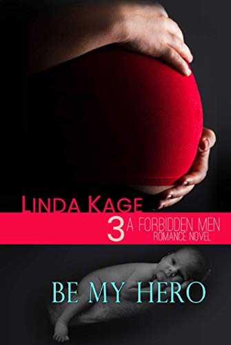 Be My Hero (Forbidden Men, Band 3) von Independently published