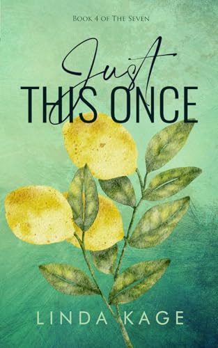 Just This Once (The Seven, Band 4) von Independently published