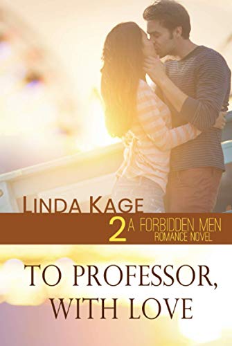To Professor, with Love (Forbidden Men, Band 2) von Independently published
